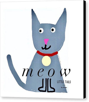 Little Tails - Meow - Canvas Print