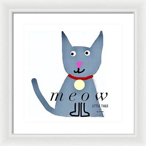 Little Tails - Meow - Framed Print