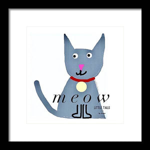 Little Tails - Meow - Framed Print