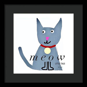 Little Tails - Meow - Framed Print