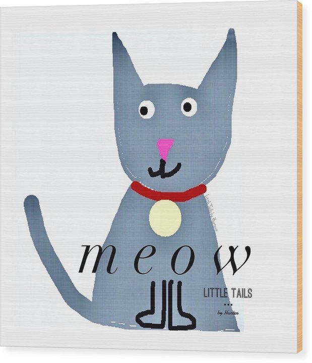 Little Tails - Meow - Wood Print