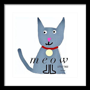 Little Tails - Meow - Framed Print