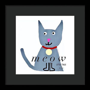 Little Tails - Meow - Framed Print