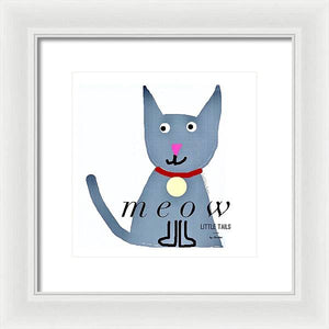 Little Tails - Meow - Framed Print