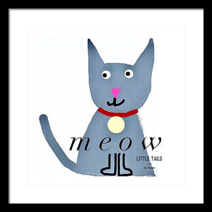 Little Tails - Meow - Framed Print