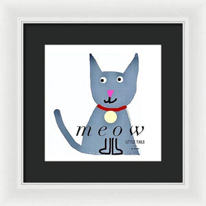 Little Tails - Meow - Framed Print