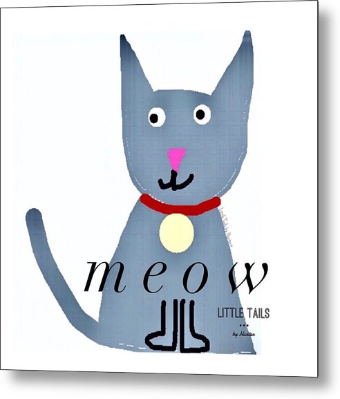 Little Tails - Meow - Metal Print