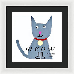 Little Tails - Meow - Framed Print